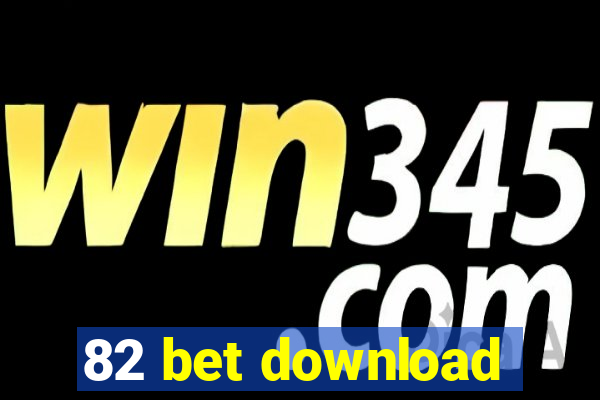 82 bet download